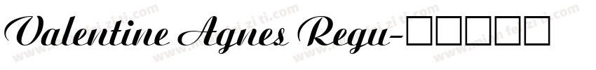 Valentine Agnes Regu字体转换